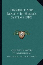 Thought And Reality In Hegel's System (1910)