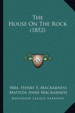 The House On The Rock (1852)
