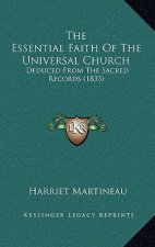 The Essential Faith Of The Universal Church: Deduced From The Sacred Records (1833)