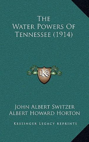 The Water Powers Of Tennessee (1914)