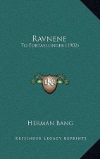 Ravnene: To Fortaellinger (1902)