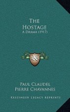 The Hostage: A Drama (1917)