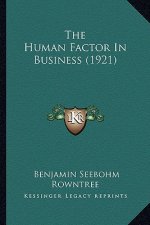 The Human Factor In Business (1921)