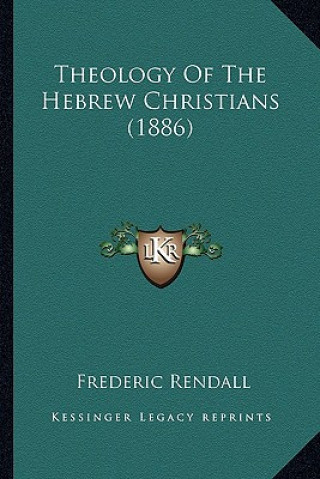 Theology Of The Hebrew Christians (1886)