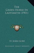 The Green Horse In Ladysmith (1901)