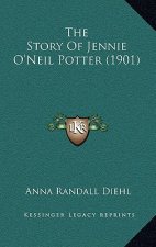 The Story Of Jennie O'Neil Potter (1901)