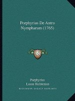 Porphyrius De Antro Nympharum (1765)