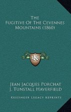 The Fugitive Of The Cevennes Mountains (1860)