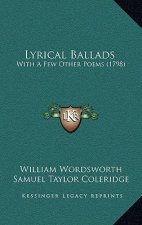 Lyrical Ballads: With A Few Other Poems (1798)