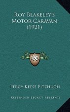 Roy Blakeley's Motor Caravan (1921)