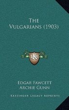 The Vulgarians (1903)