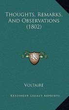 Thoughts, Remarks, And Observations (1802)