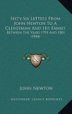Sixty-Six Letters From John Newton To A Clergyman And His Family: Between The Years 1791 And 1801 (1844)