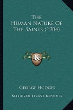 The Human Nature Of The Saints (1904)