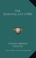 The Essential Life (1908)