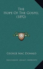 The Hope Of The Gospel (1892)