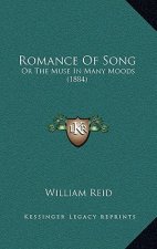 Romance Of Song: Or The Muse In Many Moods (1884)