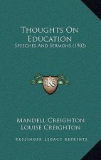 Thoughts On Education: Speeches And Sermons (1902)