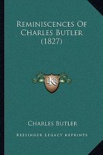 Reminiscences Of Charles Butler (1827)