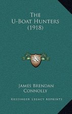 The U-Boat Hunters (1918)