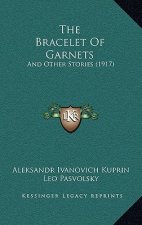 The Bracelet Of Garnets: And Other Stories (1917)