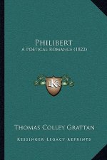 Philibert: A Poetical Romance (1822)