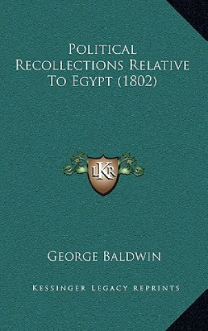 Political Recollections Relative To Egypt (1802)