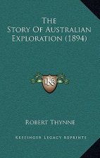 The Story Of Australian Exploration (1894)