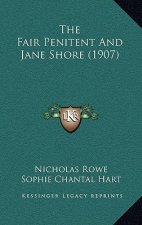 The Fair Penitent And Jane Shore (1907)