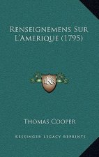 Renseignemens Sur L'Amerique (1795)