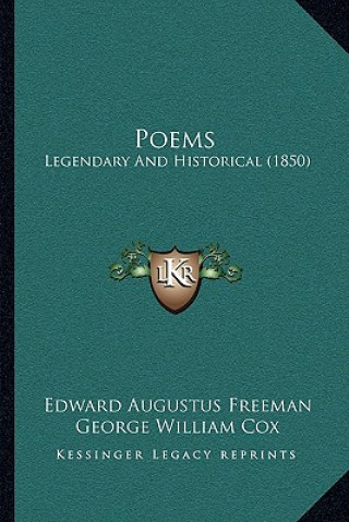 Poems: Legendary And Historical (1850)