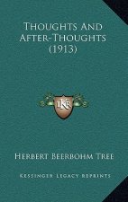 Thoughts And After-Thoughts (1913)