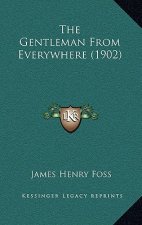 The Gentleman From Everywhere (1902)
