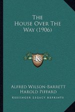 The House Over The Way (1906)