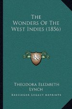 The Wonders Of The West Indies (1856)