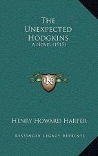 The Unexpected Hodgkins: A Novel (1915)