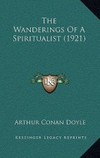 The Wanderings of a Spiritualist (1921)