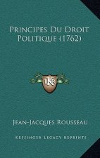 Principes Du Droit Politique (1762)