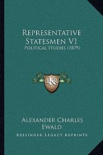 Representative Statesmen V1: Political Studies (1879)