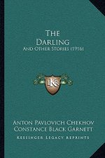 The Darling: And Other Stories (1916)