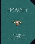 Through Spain To The Sahara (1868)