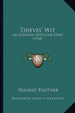Thieves' Wit: An Everyday Detective Story (1918)