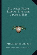 Pictures From Roman Life And Story (1892)