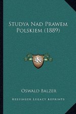 Studya Nad Prawem Polskiem (1889)
