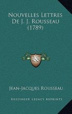 Nouvelles Lettres De J. J. Rousseau (1789)