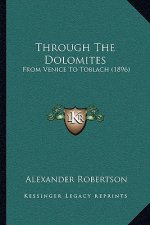Through The Dolomites: From Venice To Toblach (1896)