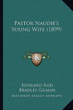 Pastor Naudie's Young Wife (1899)