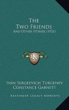 The Two Friends: And Other Stories (1921)