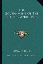 The Government Of The British Empire (1918)