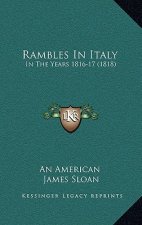 Rambles In Italy: In The Years 1816-17 (1818)